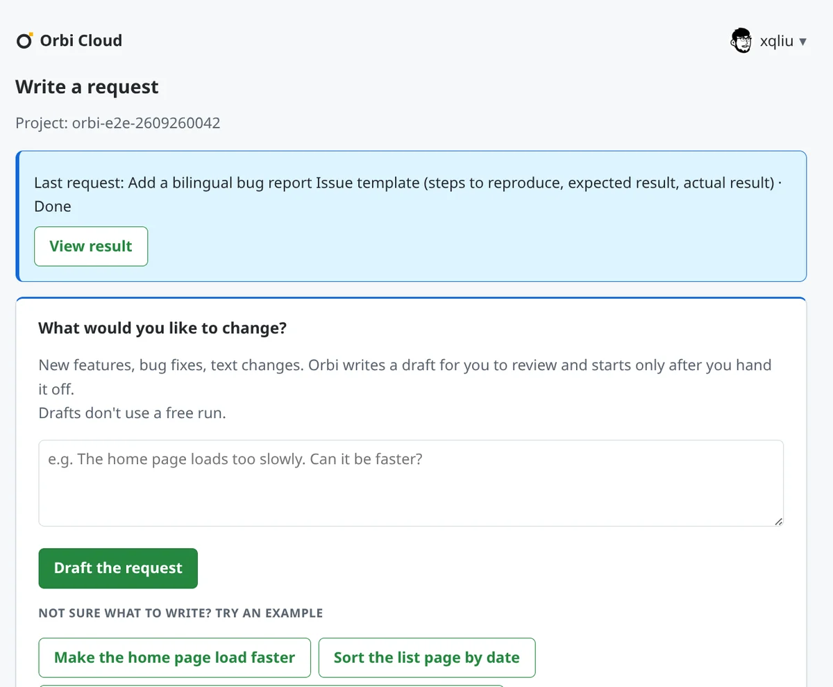 The Write a request page: a text box under What would you like to change?, a Draft the request button, example requests, and at the top a Last request line with a View result button.