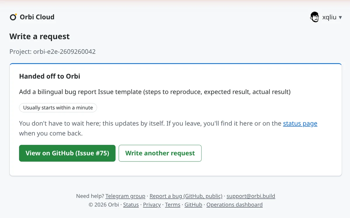 Handed off to Orbi. Add a bilingual bug report Issue template. Status: Usually starts within a minute. Buttons: View on GitHub (Issue #75) and Write another request.