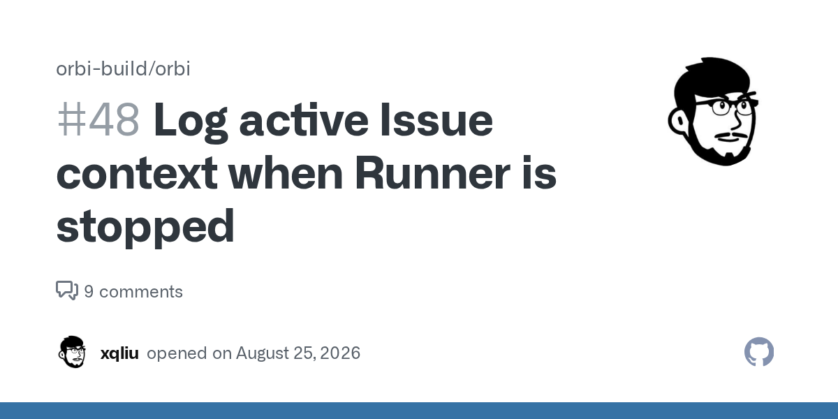 GitHub Issue #48：Runner 停掉时记录当前 Issue。